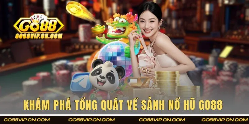 Khám phá tổng quát về chuyên mục nổ hũ Go88